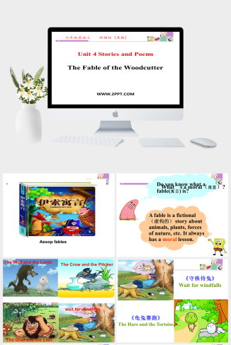 7The Fable of the Woodcutter-英语课件