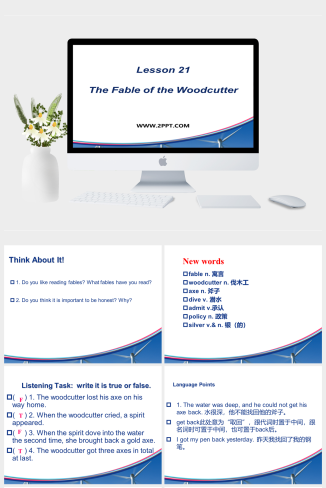 【课件】 Lesson 21The Fable of the Woodcutter-英语